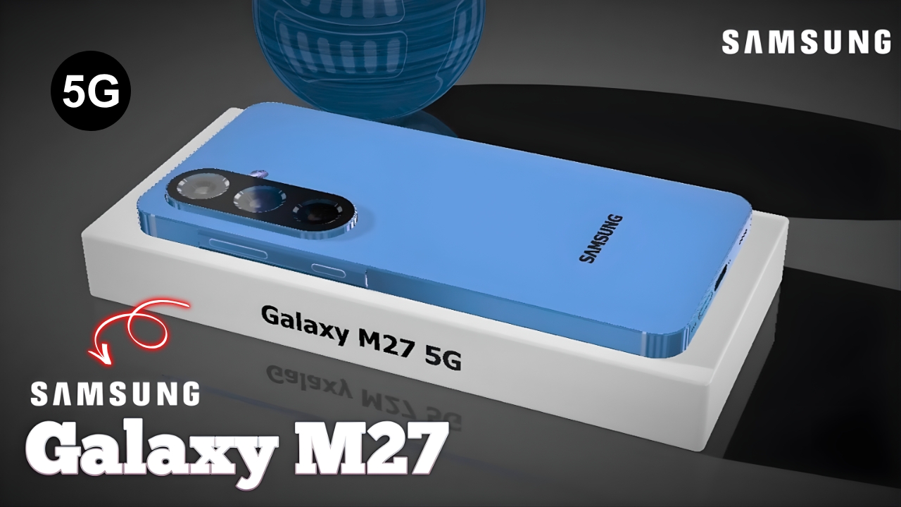 Samsung Galaxy M27 5G Launch: 6000mAh Battery and 120Hz AMOLED at Budget Price